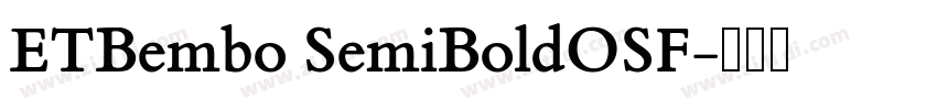 ETBembo SemiBoldOSF字体转换